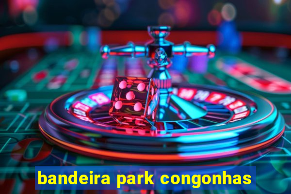 bandeira park congonhas